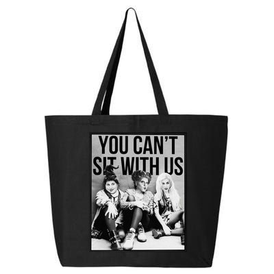You Can't Sit With Us Funny Witch Movie 25L Jumbo Tote