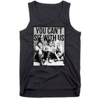 You Can't Sit With Us Funny Witch Movie Tank Top