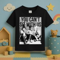 You Can't Sit With Us Funny Witch Movie Toddler T-Shirt
