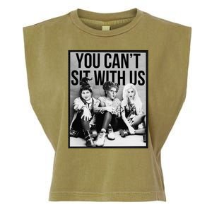 You Can't Sit With Us Funny Witch Movie Garment-Dyed Women's Muscle Tee