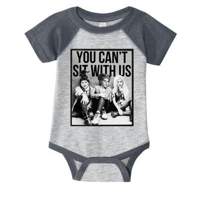 You Can't Sit With Us Funny Witch Movie Infant Baby Jersey Bodysuit