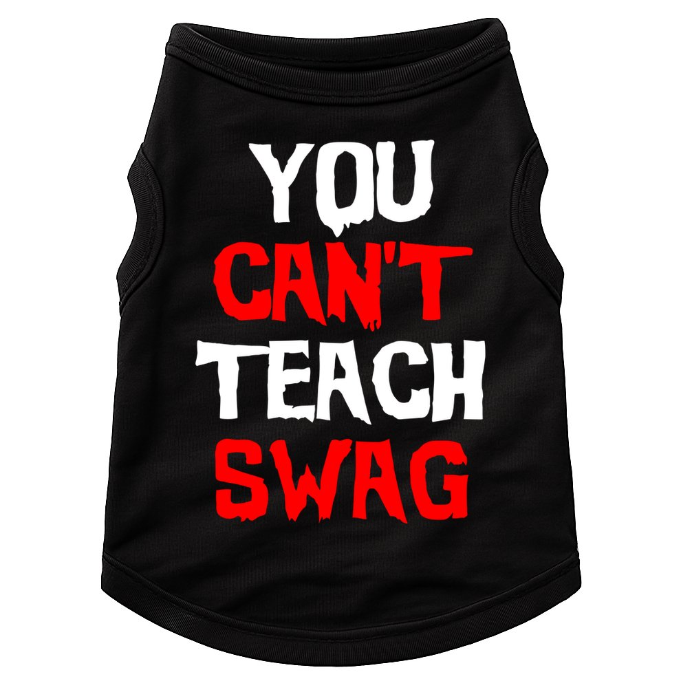 You Can't Teach Swag Doggie Tank