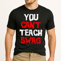 You Can't Teach Swag Performance Shirt