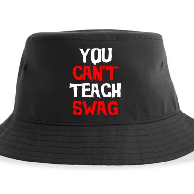 You Can't Teach Swag Sustainable Bucket Hat