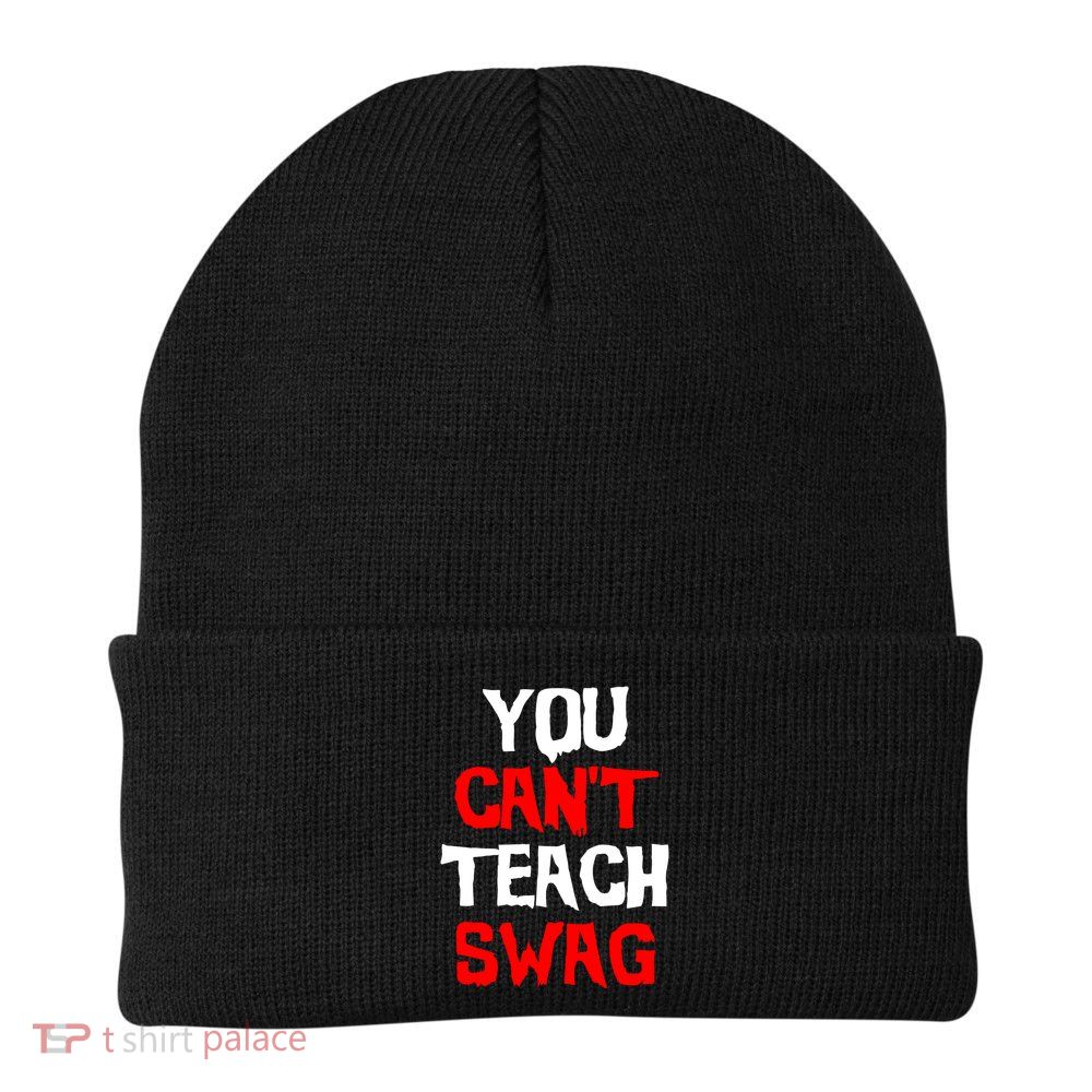 You Can't Teach Swag Beanie