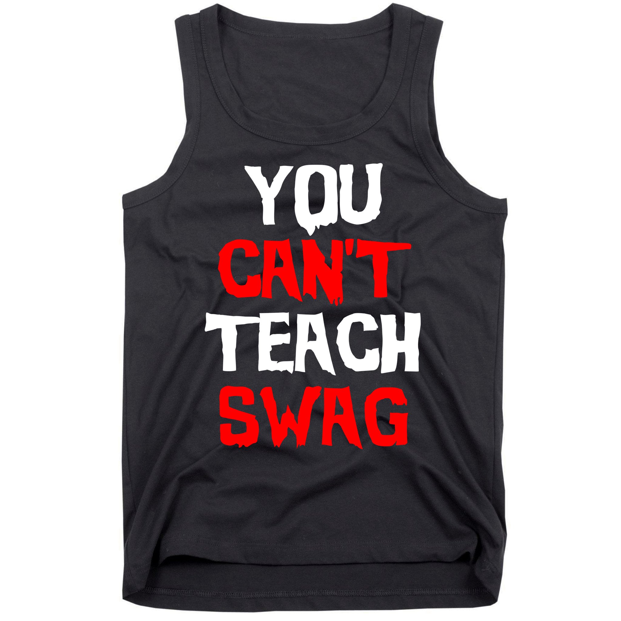 You Can't Teach Swag Tank Top