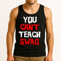 You Can't Teach Swag Tank Top