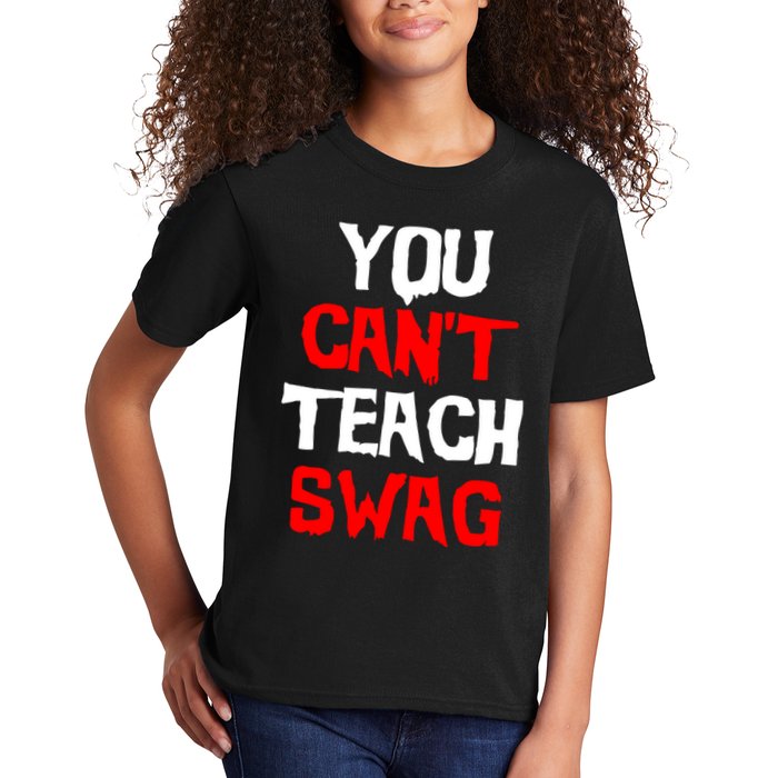 You Can't Teach Swag Kids T-Shirt