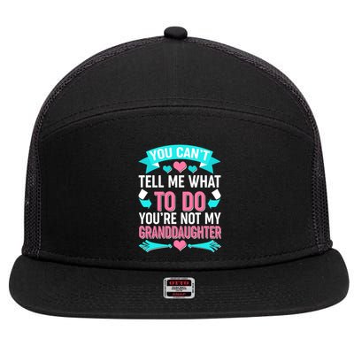 You Can't Tell Me What To Do Granddaughter 7 Panel Mesh Trucker Snapback Hat