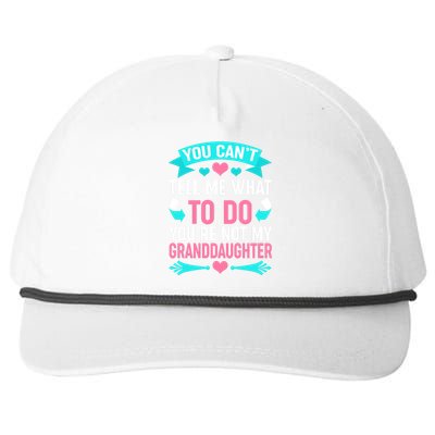 You Can't Tell Me What To Do Granddaughter Snapback Five-Panel Rope Hat