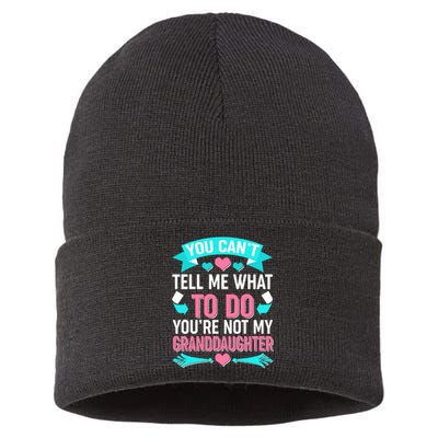 You Can't Tell Me What To Do Granddaughter Sustainable Knit Beanie