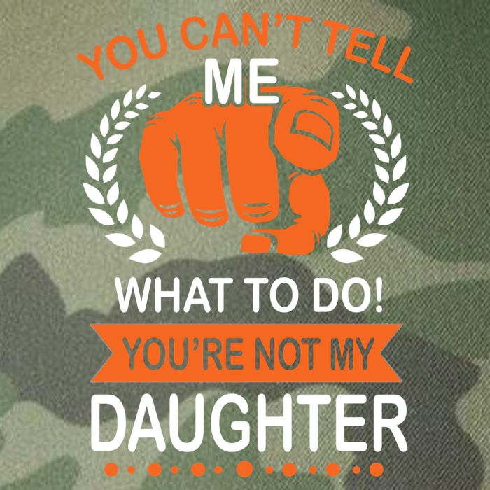You Can't Tell Me What To Do You're Not My Daughter  Legacy Tie Dye Trucker Hat