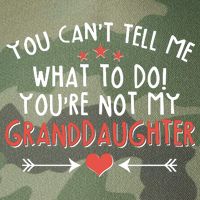 You Can't Tell Me What To Do! You're Not My Granddaughter Legacy Tie Dye Trucker Hat