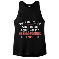 You Can't Tell Me What To Do! You're Not My Granddaughter Ladies PosiCharge Tri-Blend Wicking Tank