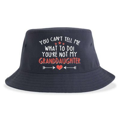 You Can't Tell Me What To Do! You're Not My Granddaughter Sustainable Bucket Hat