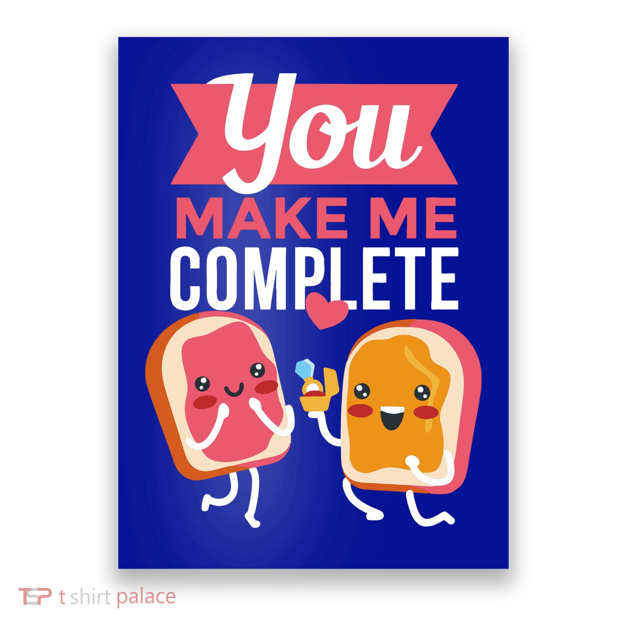 You Complete Me Peanut Butter Jelly Poster