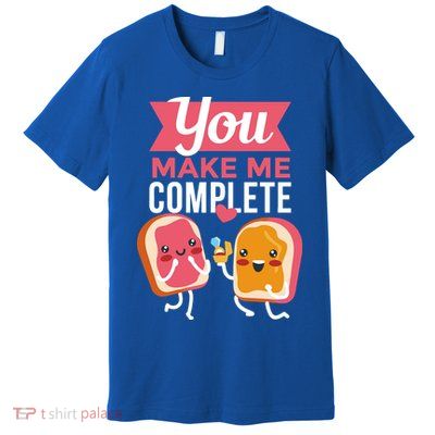 You Complete Me Peanut Butter Jelly Premium T-Shirt