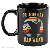 You Coulda Had A Bad Witch Halloween 11oz C Handle Ceramic Mug