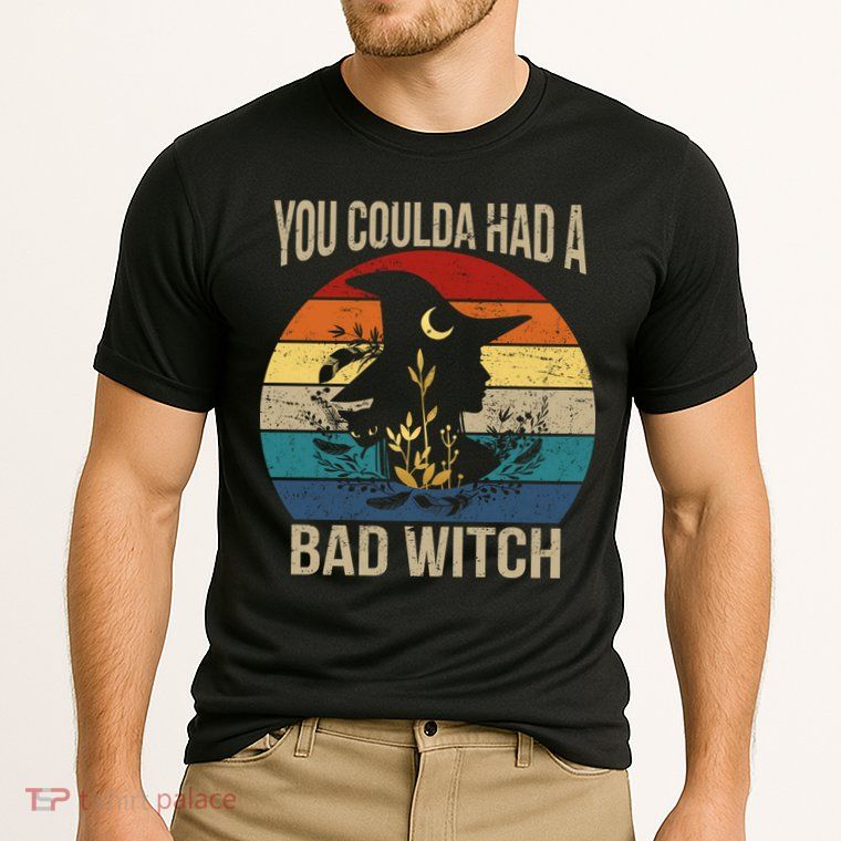 You Coulda Had A Bad Witch Vintage Performance Shirt