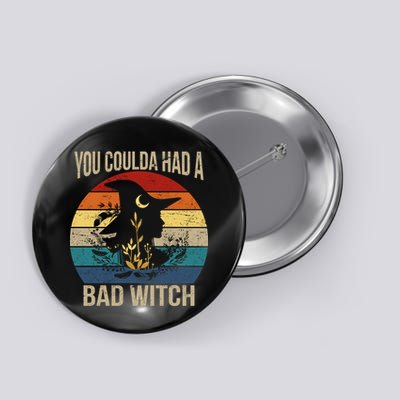 You Coulda Had A Bad Witch Vintage Button