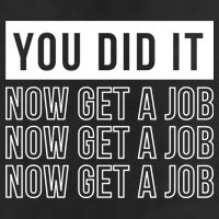 You Did It Now Get A Job 7 Panel Mesh Trucker Snapback Hat