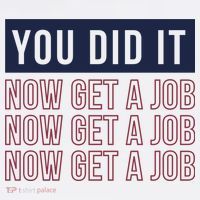 You Did It Now Get A Job Cool Comfort Performance Bucket Hat