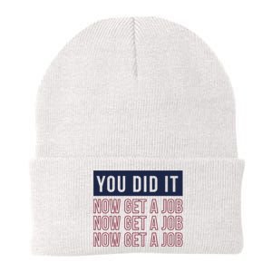 You Did It Now Get A Job Knit Cap Winter Beanie