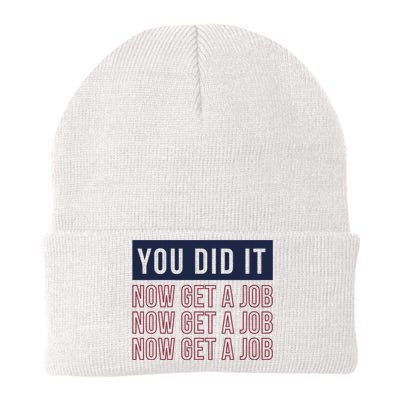 You Did It Now Get A Job Knit Cap Winter Beanie