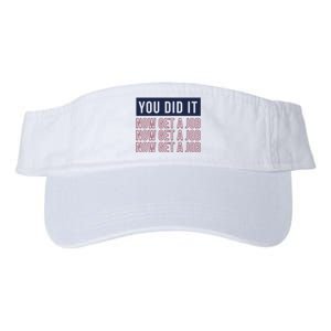 You Did It Now Get A Job Valucap Bio-Washed Visor