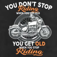 You Don't Get Old When You Stop Riding Cool Comfort Performance Bucket Hat