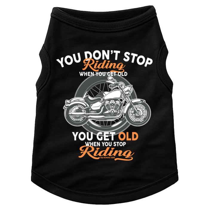 You Don't Get Old When You Stop Riding Doggie Tank