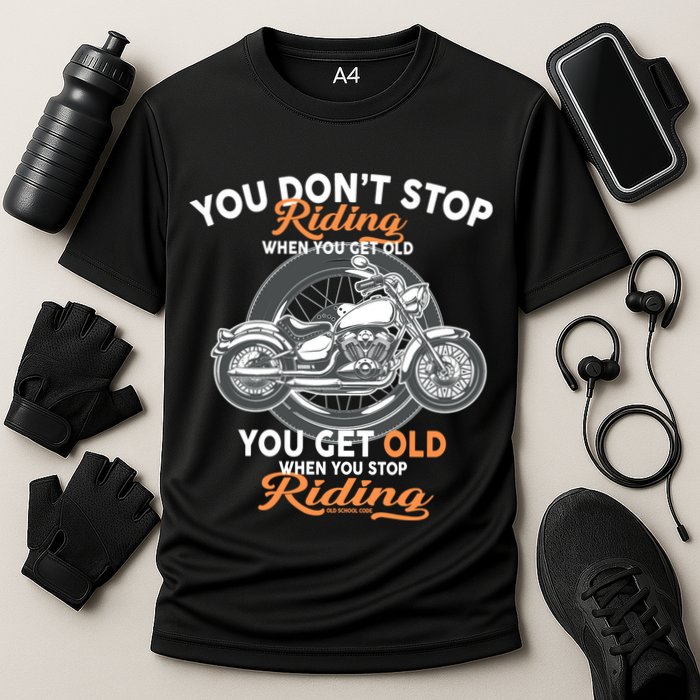 You Don't Get Old When You Stop Riding Performance Shirt