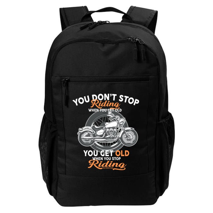 You Don't Get Old When You Stop Riding Backpack