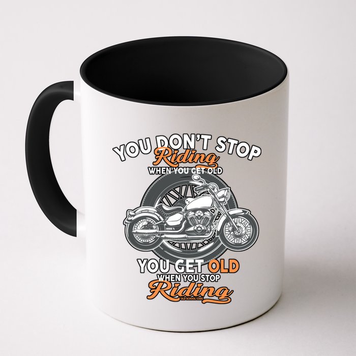 You Don't Get Old When You Stop Riding Coffee Mug
