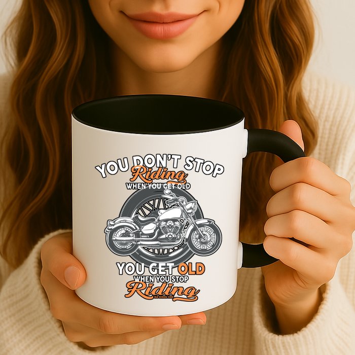 You Don't Get Old When You Stop Riding Coffee Mug