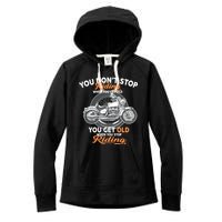 You Don't Get Old When You Stop Riding Women's Fleece Hoodie