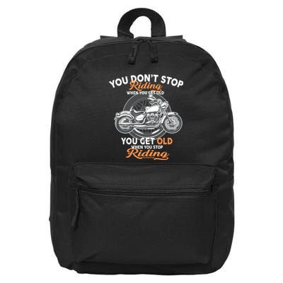 You Don't Get Old When You Stop Riding 16 in Basic Backpack