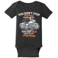 You Don't Get Old When You Stop Riding Baby Bodysuit