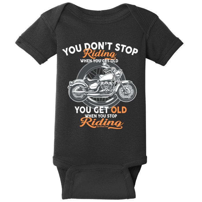 You Don't Get Old When You Stop Riding Baby Bodysuit