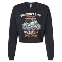 You Don't Get Old When You Stop Riding Cropped Pullover Crew