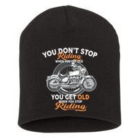You Don't Get Old When You Stop Riding Short Acrylic Beanie