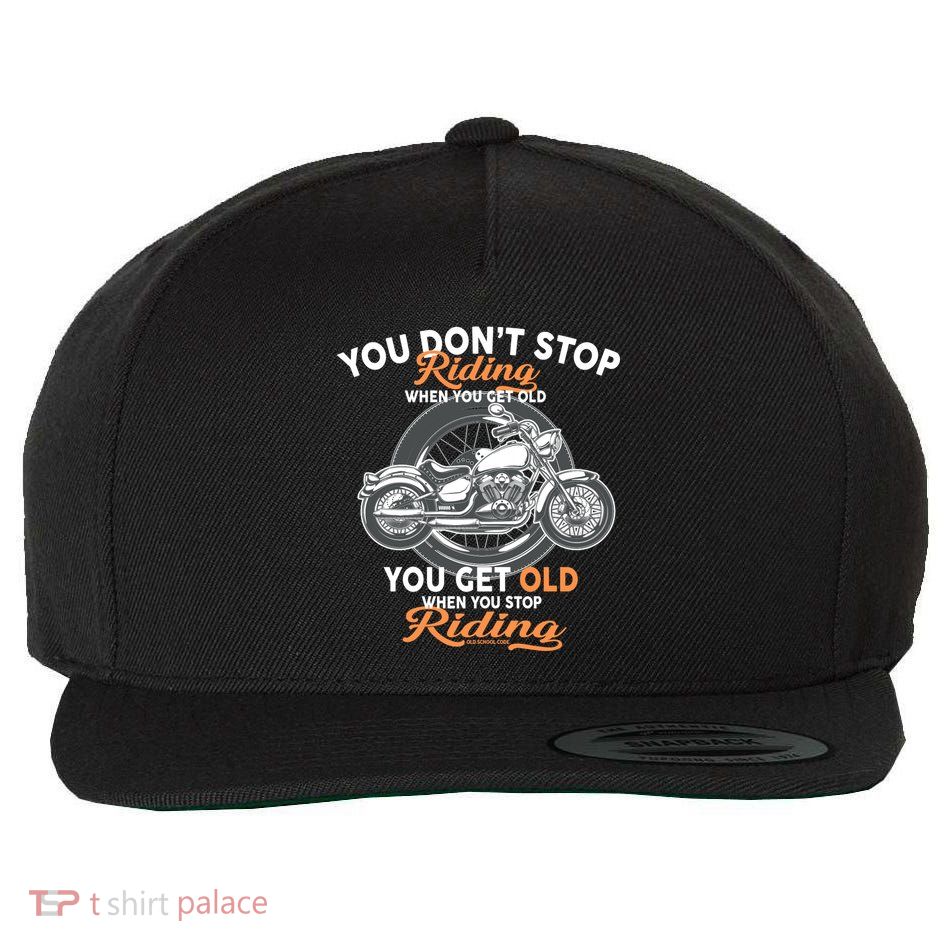 You Don't Get Old When You Stop Riding Wool Snapback Cap