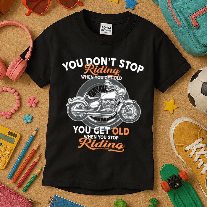 You Don't Get Old When You Stop Riding Kids T-Shirt