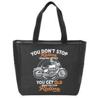 You Don't Get Old When You Stop Riding Zip Tote Bag