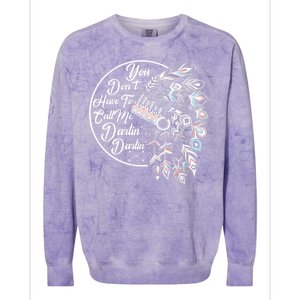 You Don't Have To Call Me Darlin Colorblast Crewneck Sweatshirt