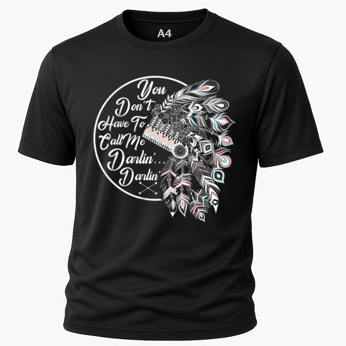 You Don't Have To Call Me Darlin Performance Shirt