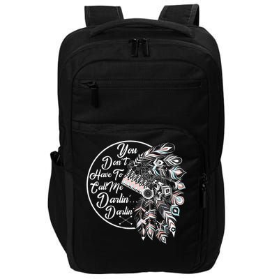 You Don't Have To Call Me Darlin Impact Tech Backpack