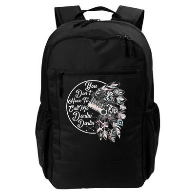 You Don't Have To Call Me Darlin Daily Commute Backpack