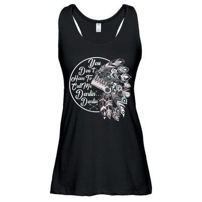 You Don't Have To Call Me Darlin Ladies Essential Flowy Tank