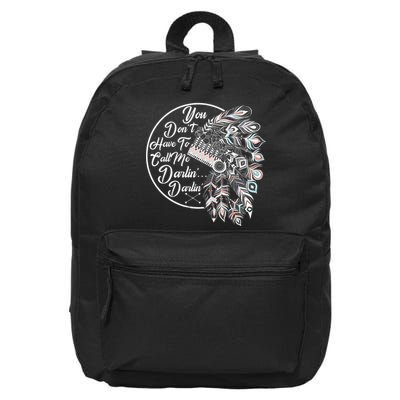 You Don't Have To Call Me Darlin 16 in Basic Backpack